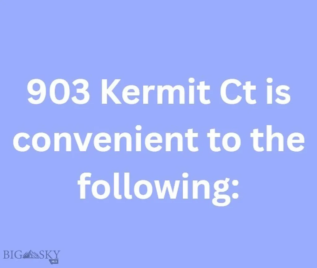 903 Kermit Court Belgrade MT 59714